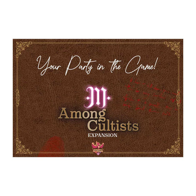 Among Cultists: Your Party in the Game!